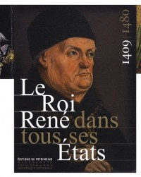Le Roi René dans tout ses Etats