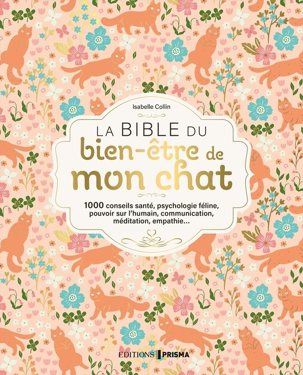 La bible du bien-être de mon chat