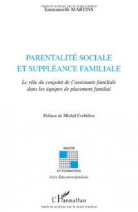 Parentalité sociale et suppléance familiale : Le rôle du conjoint de l'assistante familiale dans les équipes de placement familial