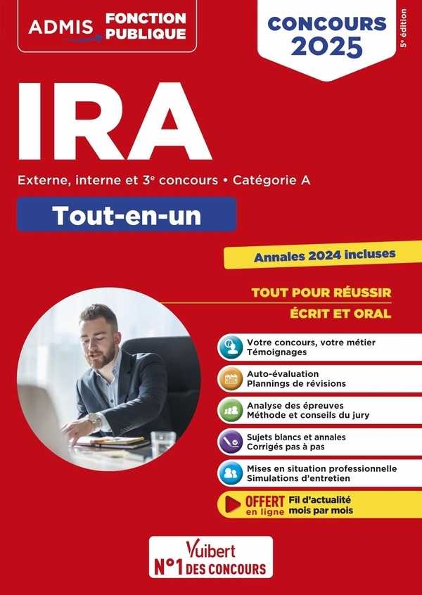 Concours d'accès aux IRA - Catégorie A - Tout-en-un: Instituts régionaux d'administration - Externe, interne et 3e concours - Concours 2025