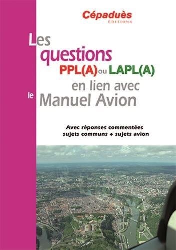 Les questions PPL (A) ou LAPL (A) en lien avec le manuel avion