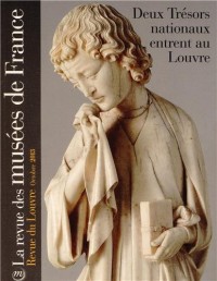 La revue des musées de France, N° 4, octobre 2013 : Deux Trésors nationaux entrent au Louvre