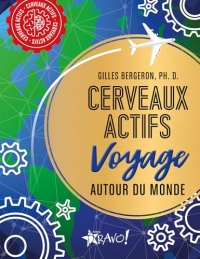 Cerveaux actifs - Voyage autour du monde