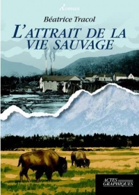 L'attrait de la vie sauvage