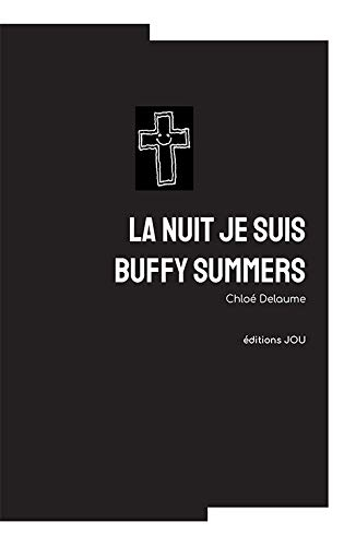 La nuit je suis Buffy Summers