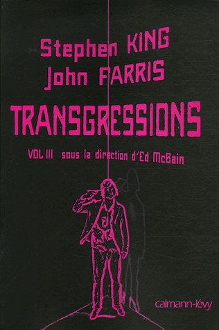 Transgressions : Tome 3 : Stephen King, John farris