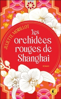 Les Orchidées rouges de Shanghai