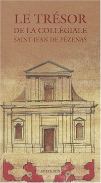 Le trésor de la collégiale Saint-Jean de Pézenas
