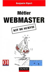 Métier : Webmaster, kit de survie