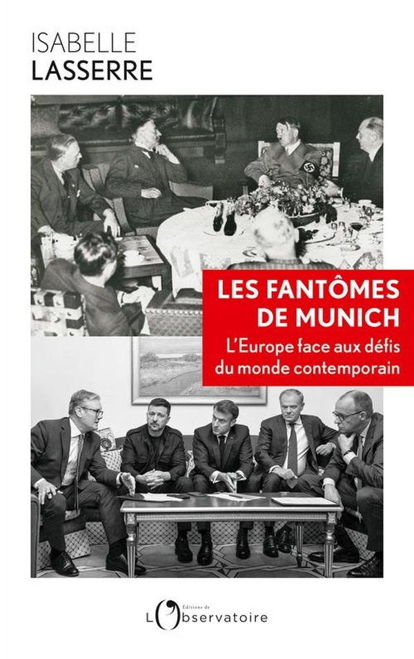 Le fantôme de Munich: L'Europe face aux défis du monde contemporain