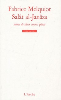 Salât al-Janâza ; Je peindrai des étoiles filantes et mon tableau n'aura pas le temps ; Faxxman