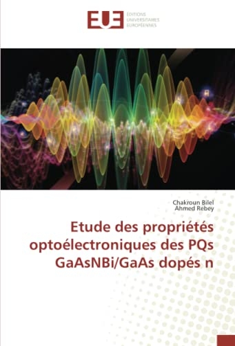 Etude des propriétés optoélectroniques des PQs GaAsNBi/GaAs dopés n