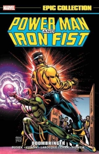 Power Man and Iron Fist Epic Collection: Doombringer