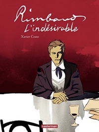 Rimbaud, l'indésirable
