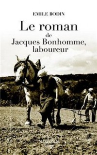 Le roman de Jacques Bonhomme laboureur