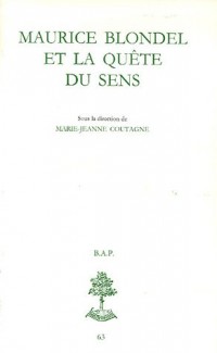 Maurice Blondel et la quête du sens