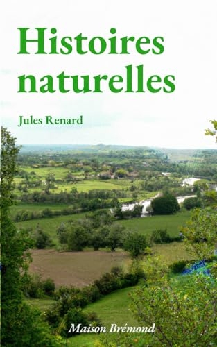 Histoires naturelles (Illustré) [9798325673405]