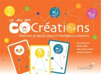 Le jeu des COcréations : Cheminez en équipe grâce à l'intelligence collective