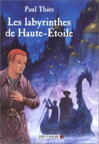 Jude d'Avalon, tome 2 : Les Labyrinthes de Haute-Etoile