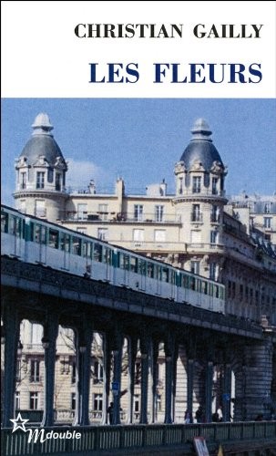 Les fleurs : Suivi de Richesse visionnaire d'une écriture