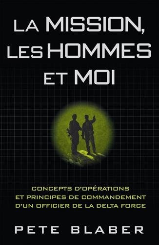 La mission, les hommes et moi