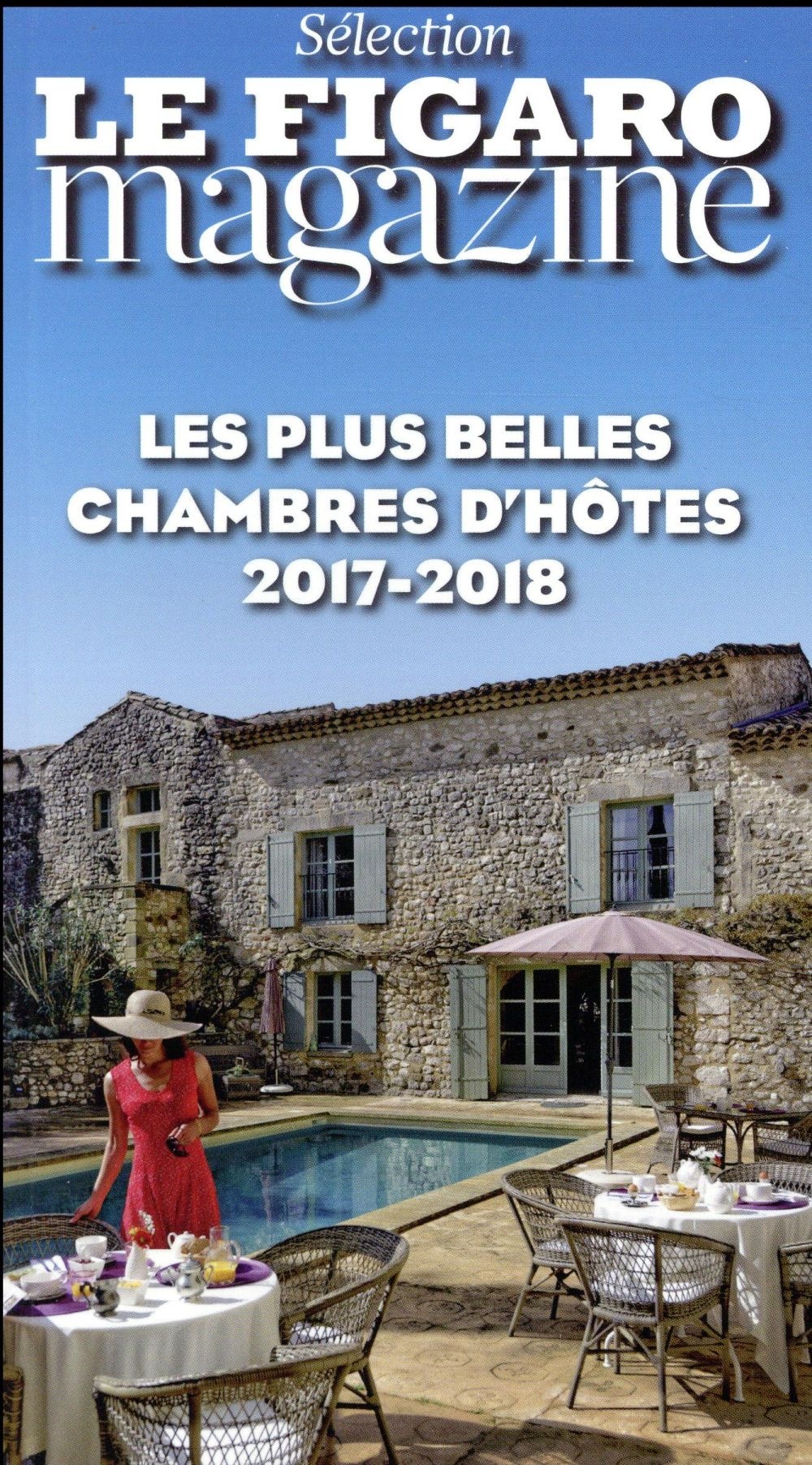 Les plus belles chambres d'hôtes 2017-2018