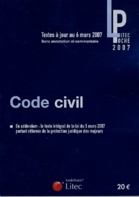 Code civil : Textes à jour au 6 mars 2007 (ancienne édition)