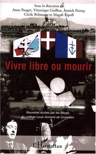 Vivre libre ou mourir