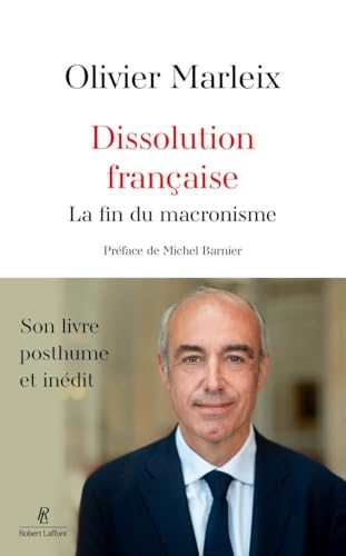 Dissolution française - La fin du macronisme