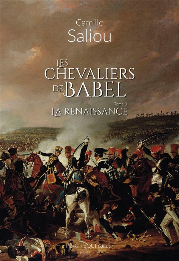 Les chevaliers de Babel - Tome 3: La renaissance