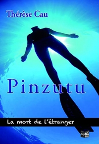 Pinzutu - La mort de l'étranger: La mort de l'étranger