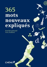 365 mots nouveaux expliqués