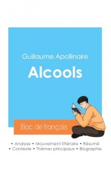 Réussir son Bac de français 2024 : Analyse de Alcools de Guillaume Apollinaire