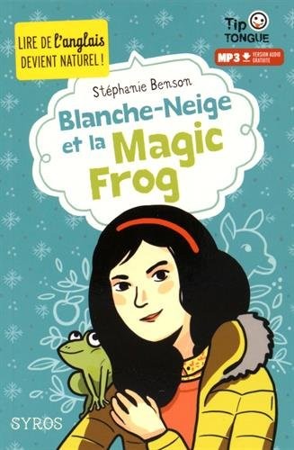 Blanche-Neige et la Magic Frog