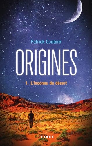 Origines T.1 - L'inconnu du désert: L'inconnu du désert