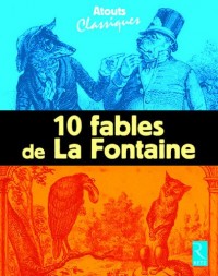 10 fables de La Fontaine : Pack de 6 exemplaires
