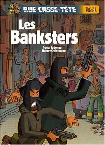 Rue casse-tête : Les Banksters