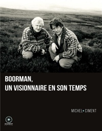 Boorman, un visionnaire en son temps