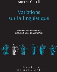 Variations sur la linguistique : Entretiens avec Frédéric Fau