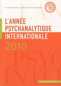 L'année psychanalytique internationale 2010