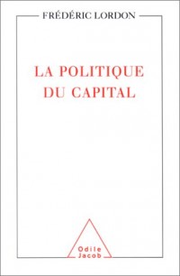 La Politique du capital