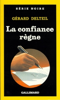 La confiance règne