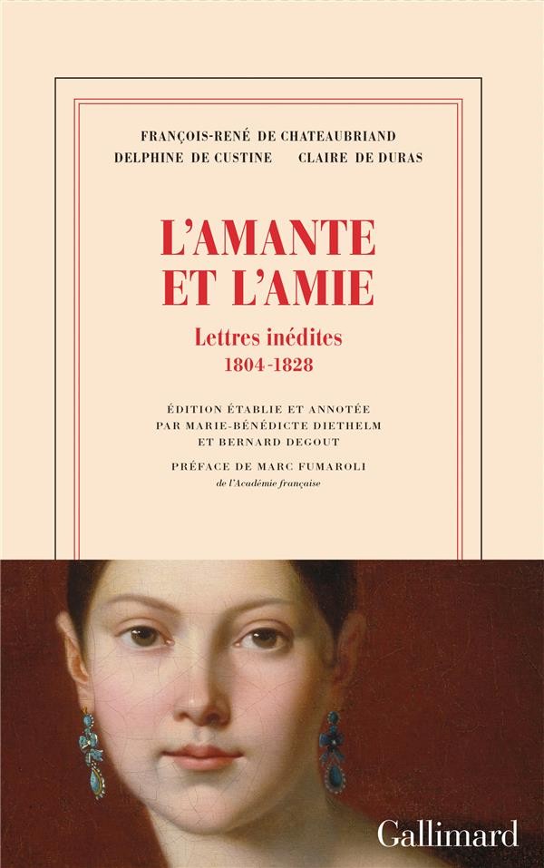 L'amante et l'amie: Lettres inédites 1804-1828