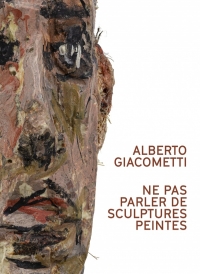 Giacometti. Peintures et sculptures peintes