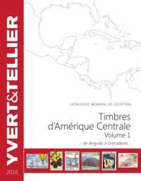 Timbres d'Amérique Centrale : Volume 1, de Anguilla à Grenadines