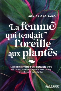 La femme qui tendait l'oreille aux plantes