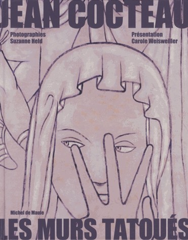 Jean Cocteau : Les murs tatoués