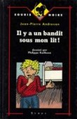 IL Y A UN BANDIT SOUS MON LIT