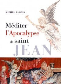 Mediter l'Apocalypse de Saint Jean
