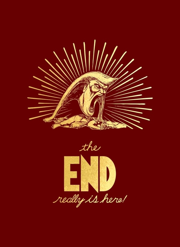 The End Really is Here!